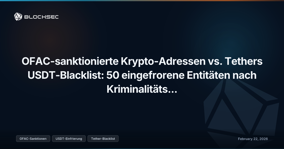 OFAC-sanktionierte Krypto-Adressen vs. Tethers USDT-Blacklist: 50 eingefrorene Entitäten nach Kriminalitätstyp kartiert